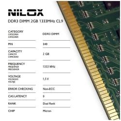 Nilox NXD21333M1C9 Ram Ddr3 Dimm 2Gb 1333Mhz Cl9 - Capacidad Total: 2 Gb; Tecnología: Ddr3 Tft; Frecuencia (Bus Clock Rate): 1.333 Mhz; Tipología: Dimm; Kit: No; Nombre Módulo: Pc3-10600; Generica: Sí